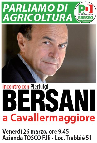 INCONTRO CON ON. BERSANI - SEGRETARIO NAZIONALE DEL PARTITO DEMOCRATICO - A CAVALLERMAGGIORE