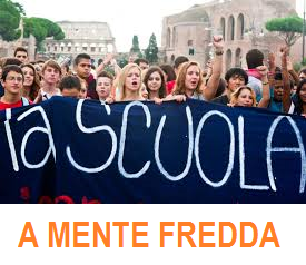 MANIFESTAZIONE SCUOLA. A MENTE FREDDA