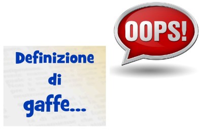 DI GAFFE IN GAFFE, SENZA PIU’ IL MINIMO SENSO DEL LIMITE E DEL RIDICOLO