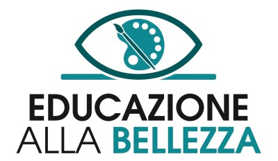 EDUCAZIONE ALLA BELLEZZA