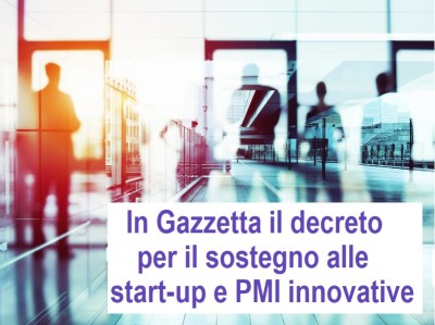 DECRETO PER IL SOSTEGNO ALLE START-UP E PMI INNOVATIVE