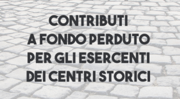 BONUS CONTRIBUTO A FONDO PERDUTO PER CENTRI STORICI