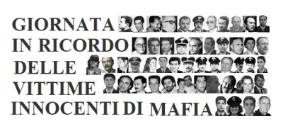 GIORNATA IN RICORDO DELLE VITTIME INNOCENTI DI MAFIA