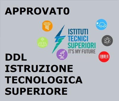 APPROVATO DDL ISTRUZIONE TECNOLOGICA SUPERIORE