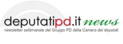 NEWSLETTER del GRUPPO PD alla CAMERA del 19 luglio 2013