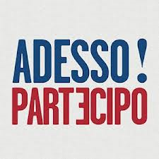 ADESSO. PARTECIPIAMO PER CAMBIARE PD E PAESE